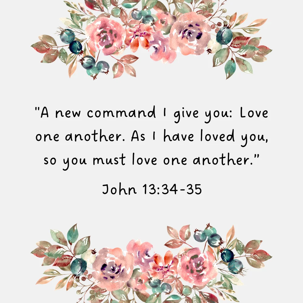 John 13:34-35 - Bible Verses About Acceptance Of Others