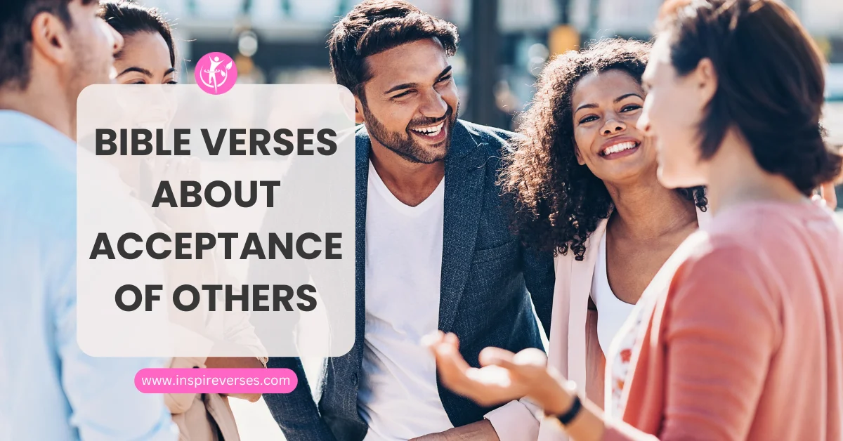 Bible Verses About Acceptance Of Others