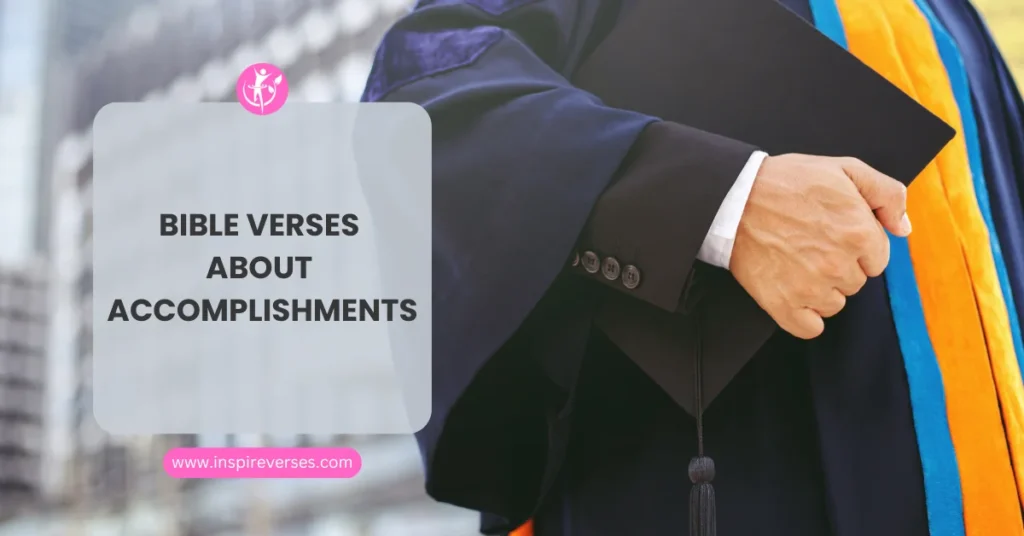 Bible Verses About Accomplishments