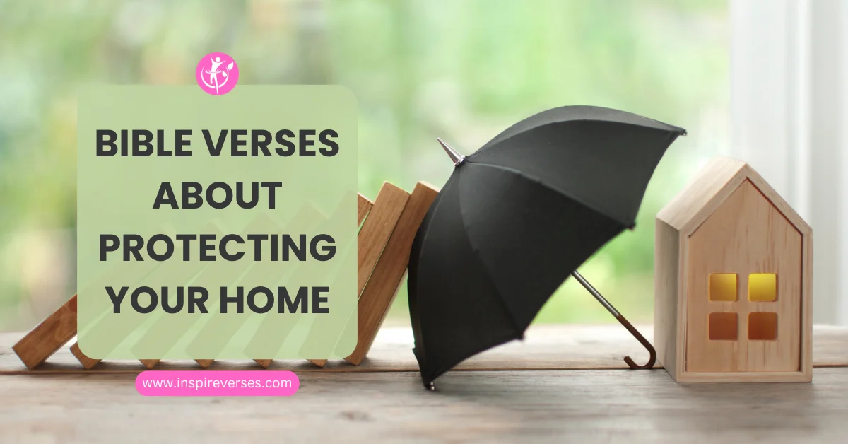 Bible Verses About Protecting Your Home