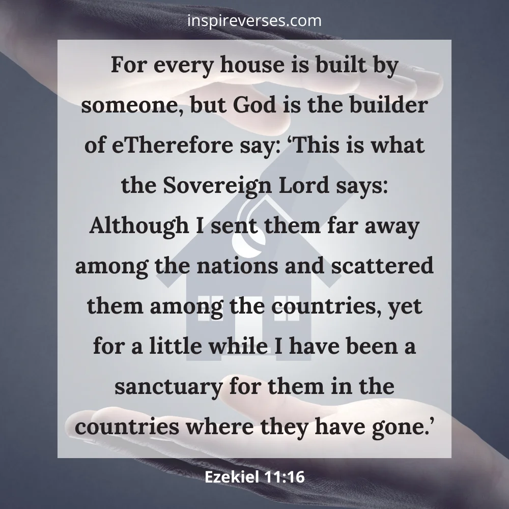 Ezekiel 11:16 - Bible Verses About Protecting Your Home