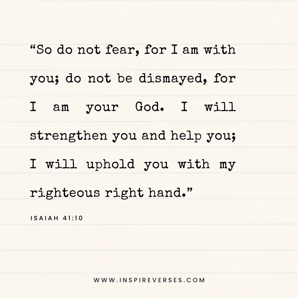 Isaiah 41:10 - Back To School Bible Verses