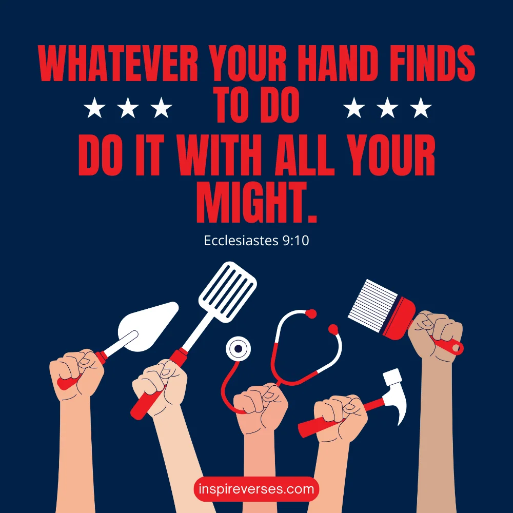 Ecclesiastes 9:10 - Bible Verses For Labor Day