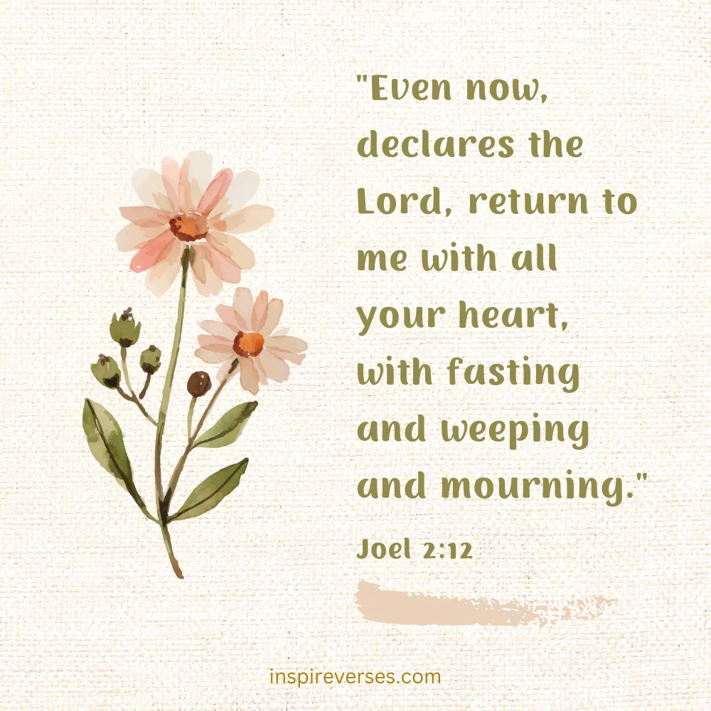 Joel 2:12 - Bible verses about breakthrough