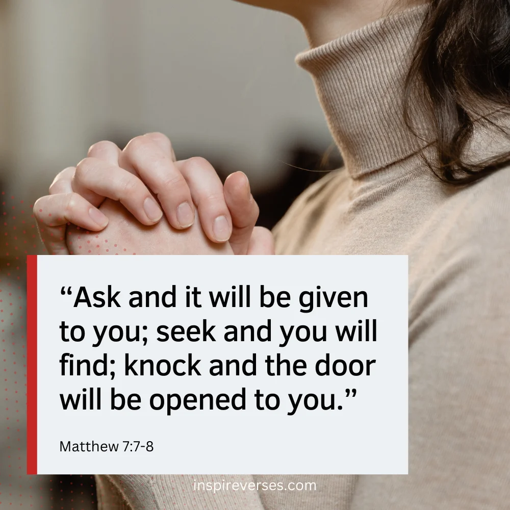 Matthew 7:7-8 - Bible verses about breakthrough