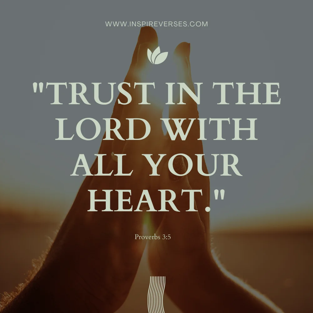 Proverbs 3:5 - Bible Verses About Healing From Trauma