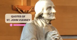 Quotes Of St. John Vianney Priest and Confessor