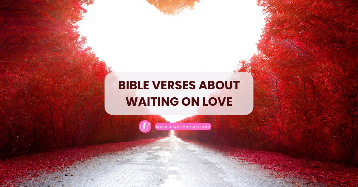 Bible Verses About Waiting On Love