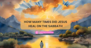 How Many Times Did Jesus Heal On The Sabbath