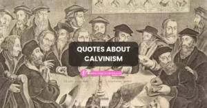 Quotes About Calvinism