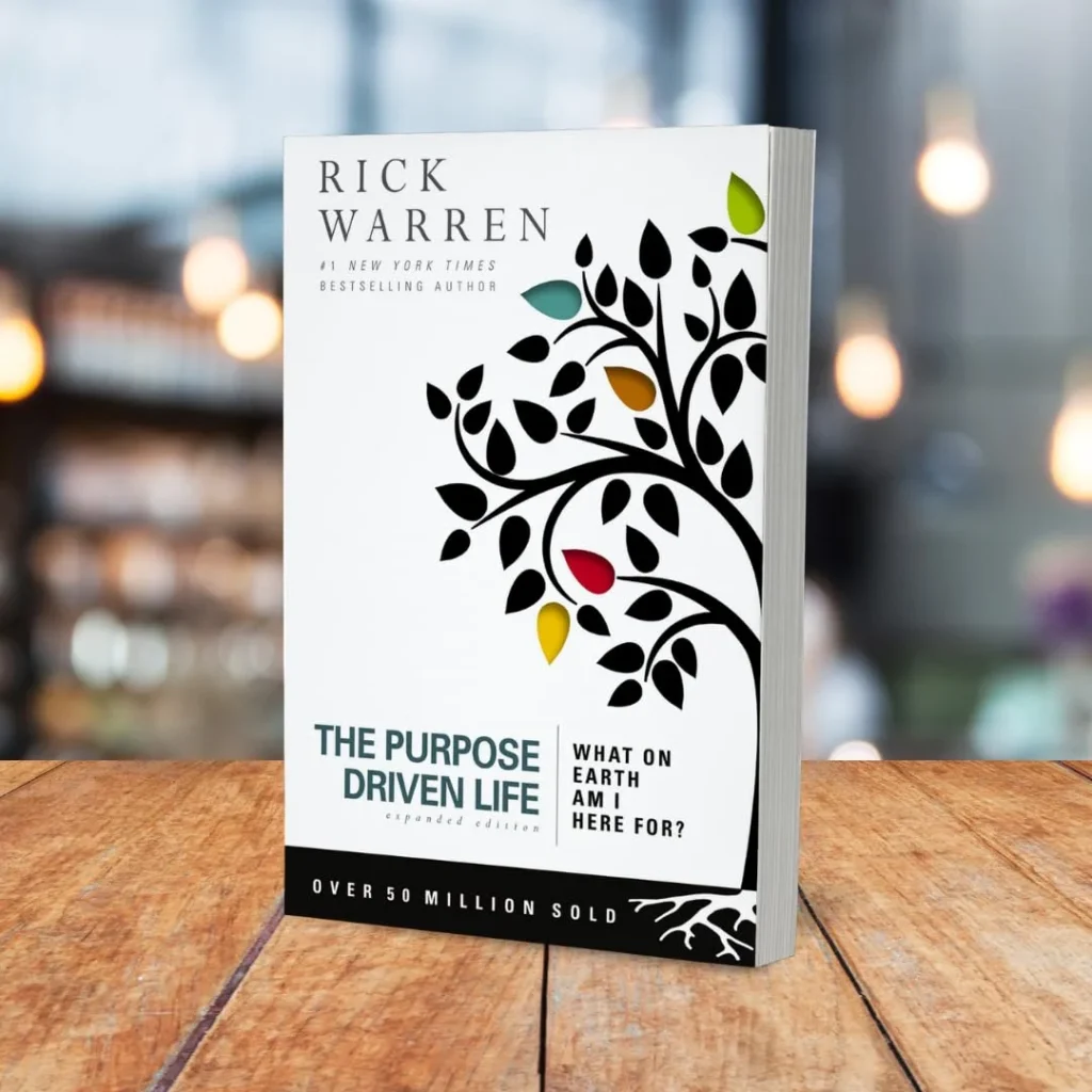 The Purpose Driven Life, Rick Warren - Christian Books That Restored My Faith